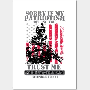 Sorry If My Patriotism Offends You - Patriots Patriotism Patriotic Veteran Posters and Art